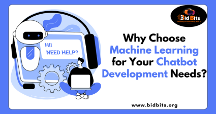 Why Choose Machine Learning for Your Chatbot Development Needs?